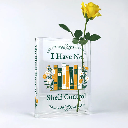 I Have No Shelf Control Book Vase
